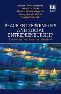 Peace Entrepreneurs and Social Entrepreneurship : Life Stories from Israelis and Palestinians