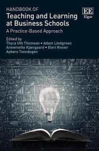 ビジネススクールにおける教育と学習ハンドブック<br>Handbook of Teaching and Learning at Business Schools : A Practice-Based Approach