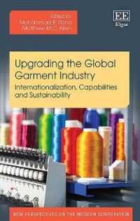 Upgrading the Global Garment Industry : Internationalization, Capabilities and Sustainability (New Perspectives on the Modern Corporation series)