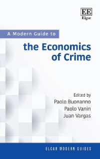 犯罪の経済学：現代ガイド<br>A Modern Guide to the Economics of Crime (Elgar Modern Guides)