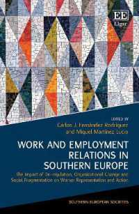 Work and Employment Relations in Southern Europe : The Impact of De-regulation, Organizational Change and Social Fragmentation on Worker Representation and Action (Southern European Societies series)