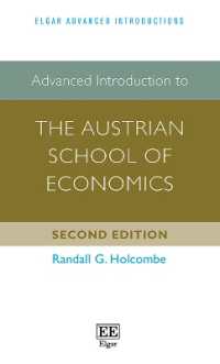 オーストリア学派の経済学：上級入門（第２版）<br>Advanced Introduction to the Austrian School of Economics (Elgar Advanced Introductions series) （2ND）