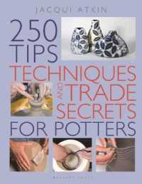 250 Tips, Techniques and Trade Secrets for Potters