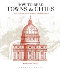How to Read Towns and Cities : A Crash Course in Urban Architecture (How to Read)