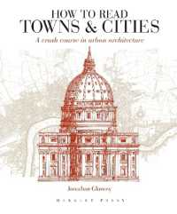 How to Read Towns and Cities : A Crash Course in Urban Architecture (How to Read)