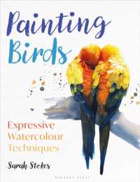 Painting Birds : Expressive Watercolour Techniques