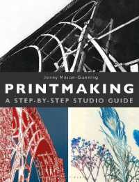Printmaking : A Step-by-Step Studio Guide