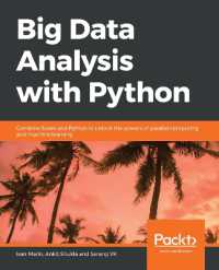 Big Data Analysis with Python : Combine Spark and Python to unlock the powers of parallel computing and machine learning