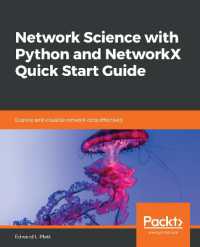 Network Science with Python and NetworkX Quick Start Guide : Explore and visualize network data effectively
