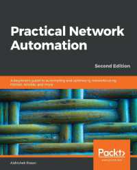 Practical Network Automation : A beginner's guide to automating and optimizing networks using Python, Ansible, and more, 2nd Edition （2ND）