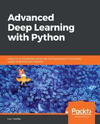 Advanced Deep Learning with Python : Design and implement advanced next-generation AI solutions using TensorFlow and PyTorch
