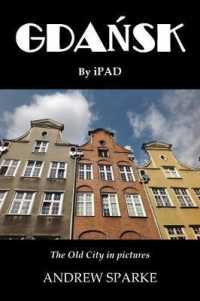 Gdansk by iPad : The Olde City in Pictures (Photographics)