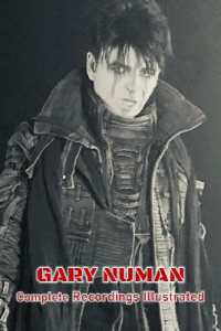 Gary Numan : Complete Recordings Illustrated (Essential Discographies)