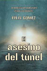 El asesino del túnel