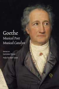 Goethe: Musical Poet, Musical Catalyst (Carysfort Press Ltd.) （2022. XXXIV, 376 S. 168 Abb. 229 mm）