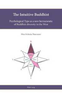 The Intuitive Buddhist : Psychological Type as a new hermeneutic of Buddhist diversity in the West (Religion, Education and Values 15) （2020. XVIII, 242 S. 86 Abb. 229 mm）