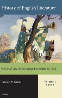History of English Literature, Volume 1 : Medieval and Renaissance Literature to 1625 （2019. XII, 514 S. 225 mm）