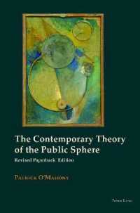 The Contemporary Theory of the Public Sphere （2., überarb. Aufl. 2019. XX, 502 S. 11 Abb. 225 mm）
