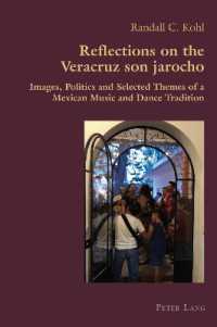 Reflections on the Veracruz son jarocho : Images, Politics and Selected Themes of a Mexican Music and Dance Tradition (Hispanic Studies: Culture and Ideas 88) （2023. XVIII, 184 S. 38 Abb. 229 mm）