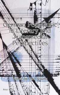 German Pop Music in Literary and Transmedial Perspectives (Studies in Modern German and Austrian Literature 11) （2021. VI, 260 S. 6 Abb. 229 mm）