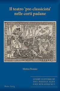 Il teatro «pre-classicista» nelle corti padane (Court Cultures of the Middle Ages and Renaissance 9) （2022. VIII, 306 S. 6 Abb. 229 mm）