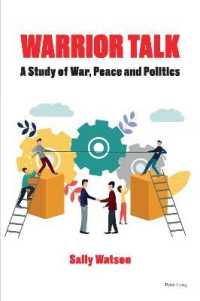 Warrior Talk : A study of war, peace and politics （2021. XX, 248 S. 229 mm）