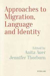 Approaches to Migration, Language and Identity (Language, Migration and Identity 4) （2021. VIII, 298 S. 12 Abb. 229 mm）