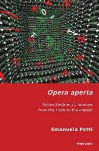 Opera aperta : Italian Electronic Literature from the 1960s to the Present (Italian Modernities 39) （2022. XX, 308 S. 19 Abb. 229 mm）