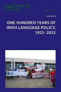 One Hundred Years of Irish Language Policy, 1922-2022 (Reimagining Ireland)