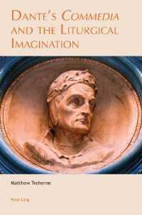 Dante's «Commedia» and the Liturgical Imagination (Leeds Studies on Dante 5) （2020. XXIV, 298 S. 229 mm）