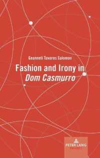 Fashion and Irony in «Dom Casmurro» （2021. XIV, 176 S. 14 Abb. 229 mm）