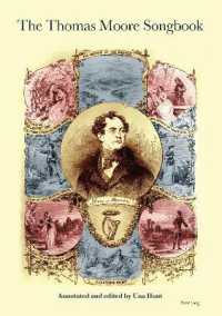 The Thomas Moore Songbook (Carysfort Press Ltd.) （2021. VI, 128 S. 297 mm）