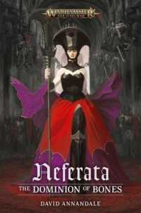 Neferata : The Dominion of Bones (Warhammer)