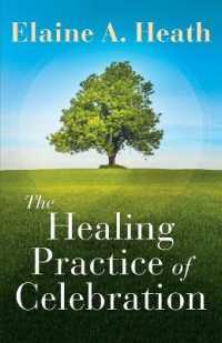 Healing Practice of Celebration, the