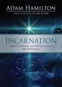 Incarnation: Rediscovering the Significance of Christmas