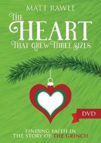 The Heart That Grew Three Sizes : Finding Faith in the Story of the Grinch （DVD）