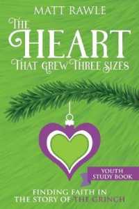 Heart That Grew Three Sizes Youth Study Book, the