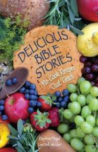 Delicious Bible Stories: No Cook Recipes That Teach