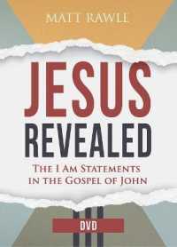 Jesus Revealed Video Content : The I Am Statements in the Gospel of John （DVD）
