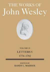 Works of John Wesley Volume 29, the （The Works of John Wesley Volume 29）