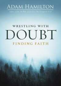 Wrestling with Doubt, Finding Faith （Wrestling with Doubt, Finding Faith）