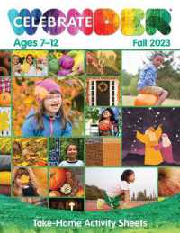 Celebrate Wonder All Ages Fall 2023 Ages 7-12 Take-Home Activity Sheets （Celebrate Wonder All Ages Fall 2023 Ages 7-12 Take-Home Activity Sheet）