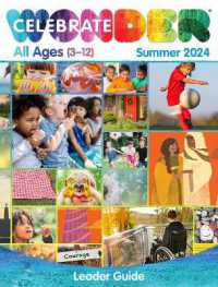 Celebrate Wonder All Ages Summer 2024 Leader Guide : Includes One Room Sunday School(r) （Celebrate Wonder All Ages Summer 2024 Leader Guide）