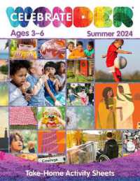 Celebrate Wonder All Ages Summer 2024 Ages 3-6 Take-Home Activity Sheets （Celebrate Wonder All Ages Summer 2024 Ages 3-6 Take-Home Activity Shee）