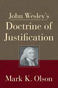 John Wesley's Doctrine of Justification （John Wesley's Doctrine of Justification）
