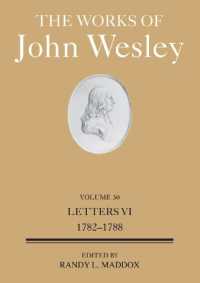 Works of John Wesley Volume 30, the （The Works of John Wesley Volume 30）