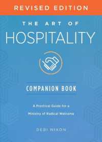 The Art of Hospitality Companion Book Revised Edition : A Practical Guide for a Ministry of Radical Welcome （The Art of Hospitality Companion Book Revised）