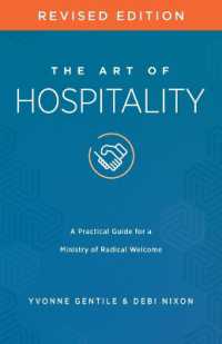 The Art of Hospitality Revised Edition : A Practical Guide for a Ministry of Radical Welcome （The Art of Hospitality Revised）