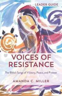 Voices of Resistance Leader Guide : The Bible's Songs of Victory, Peace, and Protest （Voices of Resistance Leader Guide）
