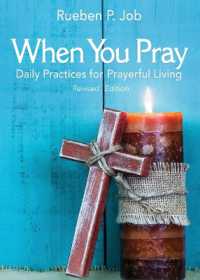 When You Pray Revised Edition （When You Pray Revised）
